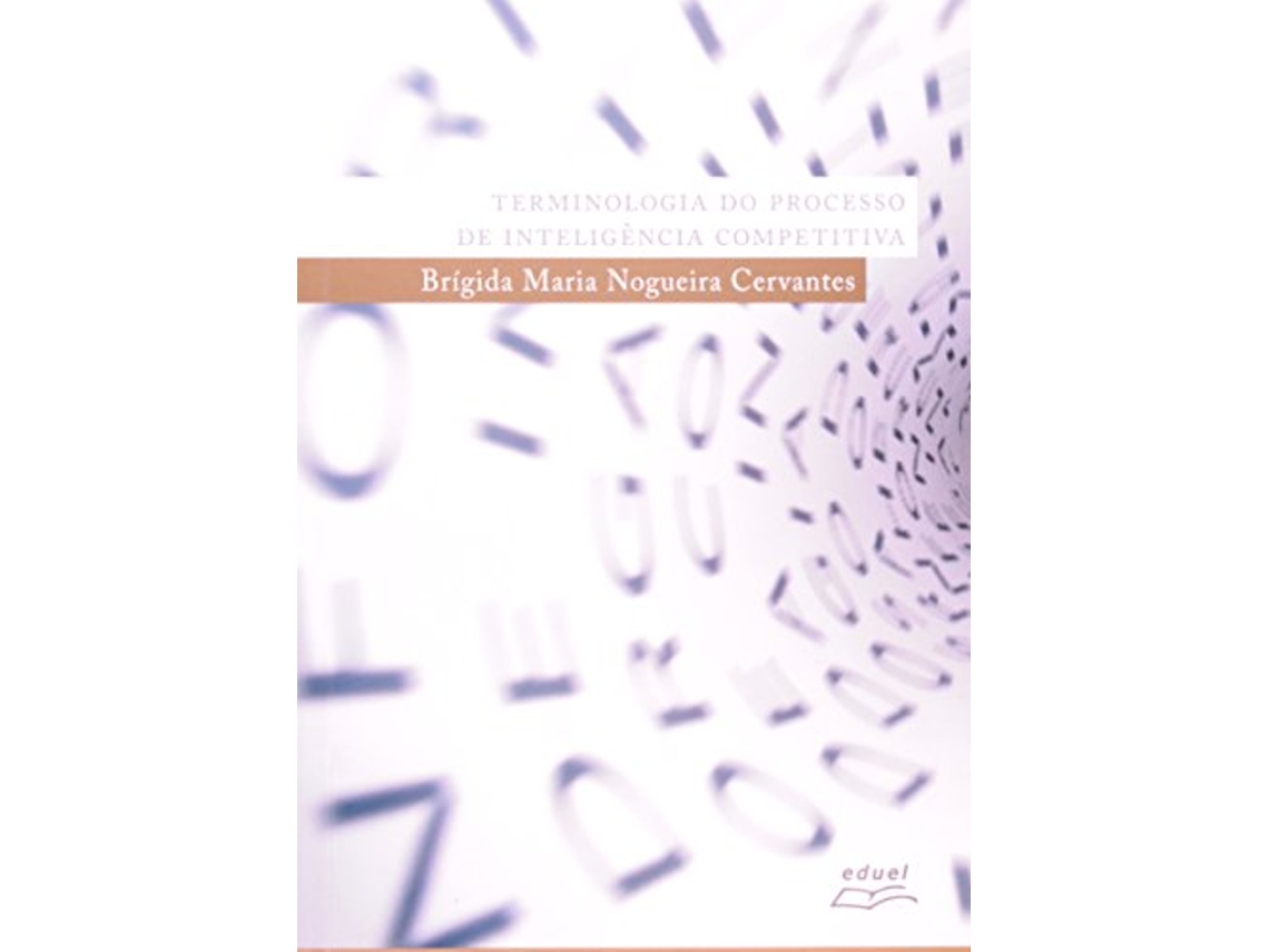 Livro Terminologia Do Processo De Inteligencia Competiti de Brigida Maria Nogueira Cervant (Português)