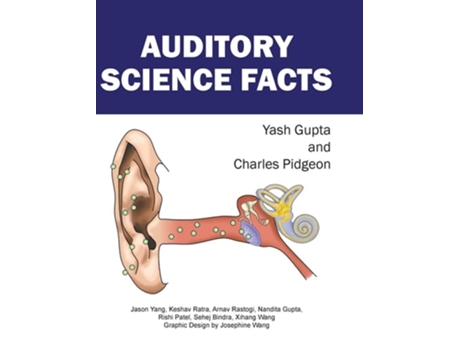 Livro Auditory Science Facts De Charles Pidgeon E Yash Gupta (inglês - Capa Dura)