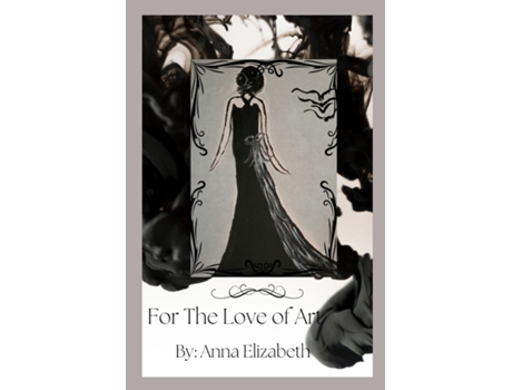 Livro For The Love of Art de Anna Elizabeth (Inglês)