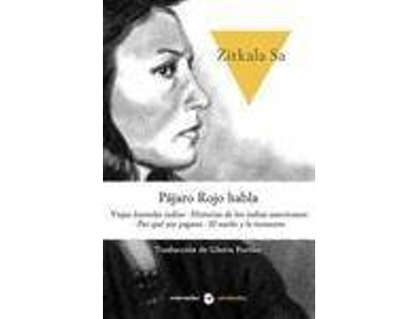 Livro Pájaro Rojo habla de Prólogo por Gloria Fortun, Zitkala-Sa (Espanhol)