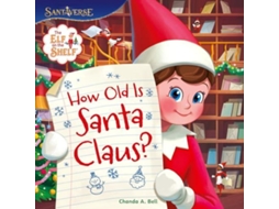 Livro ELF ON SHELF HOW OLD IS PB de The Elf on the Shelf (Inglês)