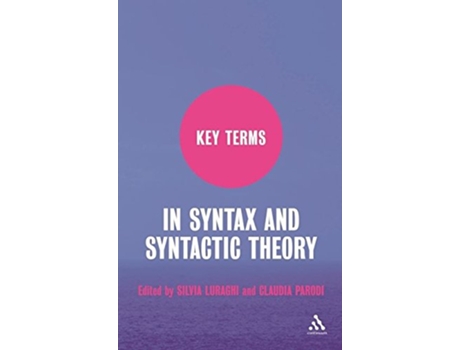 Livro Key Terms in Syntax and Syntactic Theory de Silvia Luraghi e Claudia Parodi (Inglês - Capa Dura)
