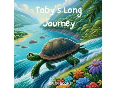 Livro Tobys Long Journey de Daian Books (Inglês)