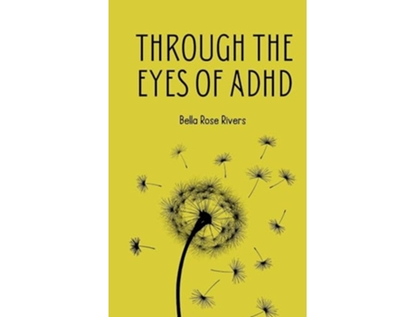 Livro Through the eyes of ADHD de Bella Rose Rivers (Inglês)
