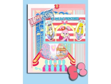 Livro Rolleen Rabbits My One-day Princesses De Rowena Kong (inglês)