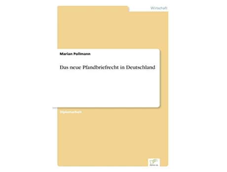 Livro Das Neue Pfandbriefrecht In Deutschland De Marian Pollmann (alemão)