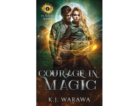 Livro Courage In Magic A Ghost amp Magic, Paranormal Romance de KJ Warawa (Inglês)