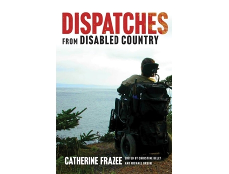 Livro Dispatches from Disabled Country de Catherine Frazee (Inglês)