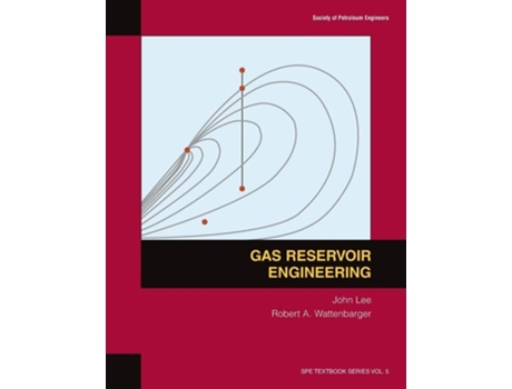 Livro Gas Reservoir Engineering Textbook 5 De John Lee E Robert A Wattenbarger (inglês)