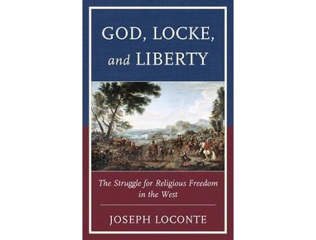 Livro god, locke, and liberty de joseph loconte (inglês)