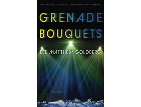 Livro Grenade Bouquets A Runaway Train Novel de Lee Matthew Goldberg (Inglês)