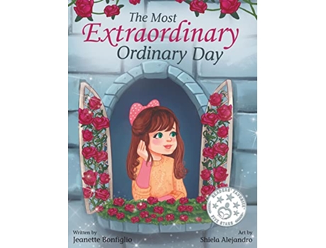 Livro The Most Extraordinary Ordinary Day Love Our Little Ones de Jeanette Bonfiglio (Inglês)