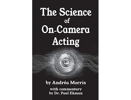 Livro The Science Of OnCamera Acting de Andréa Morris Dr Paul Ekman (Inglês)