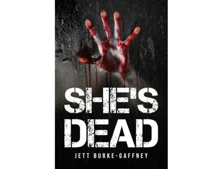 Livro Shes Dead. De Jett Burke-gaffney (inglês)