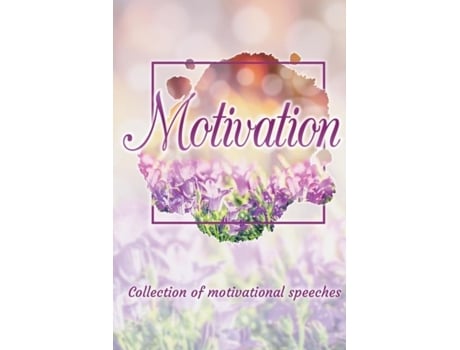 Livro Motivation Collection of motivational speeches de Jakub Tencl (Inglês)