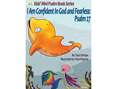 Livro I Am Confident In God and Fearless Psalm 27 Kids Mini Psalm Book de Tayo Oshaye (Inglês - Capa Dura)