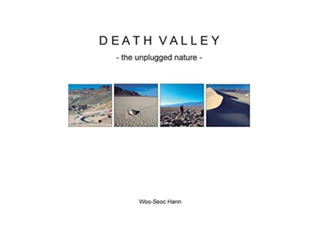 Livro Death Valley the unplugged nature de WooSeoc Hann (Inglês)