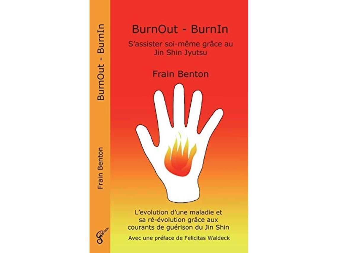 Livro Burnout - Burnin. Sassister Soi-meme Grace Au Jin Shin Jyutsu De Frain Benton (francês)