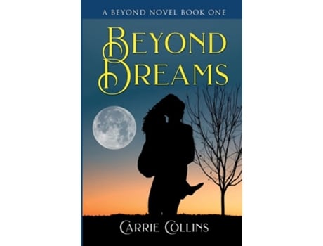Livro Beyond Dreams De Carrie Collins (inglês)