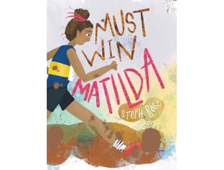 Livro Must Win Matilda de Steph Rose (Inglês - Capa Dura)