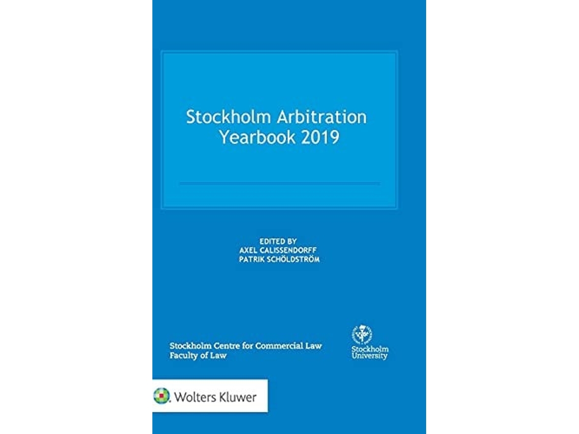 Livro Stockholm Arbitration Yearbook 2019 De Axel Calissendorff E Patrik Schöldström (inglês - Capa Dura)