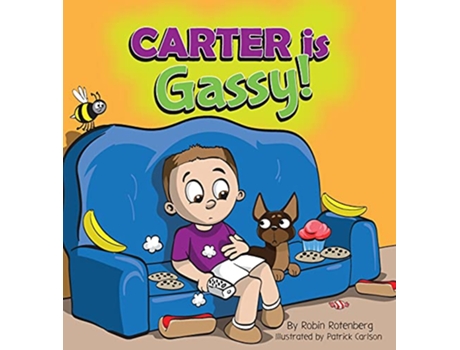 Livro Carter Is Gassy de Robing Rotenberg (Inglês)