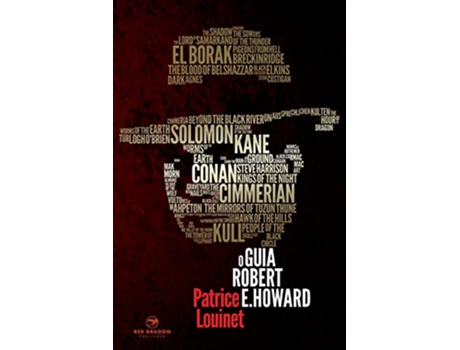 Livro O Guia Robert E. Howard de Patrice Louinet (Português)