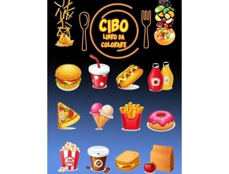 Livro Da Colorare Del Cibo Libro Di Attività Per Bambini De James Howard (inglês)