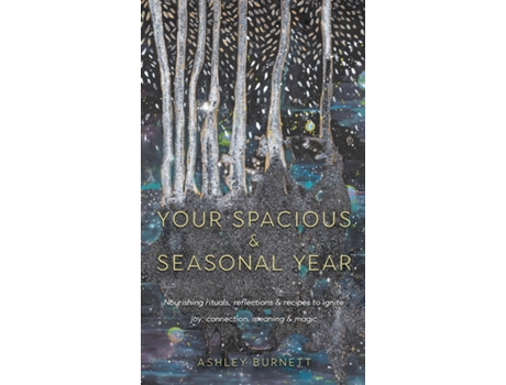 Livro Your Spacious amp Seasonal Year de Ashley Burnett (Inglês)