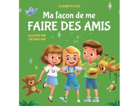 Livro Ma facon de me faire des amis de Elizabeth Cole (Francês)