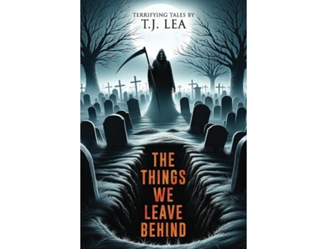 Livro The Things We Leave Behind de Tj Lea e Velox Books (Inglês)