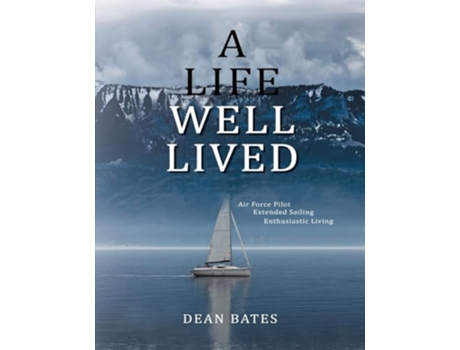 Livro A Life Well Lived de Dean Bates (Inglês)