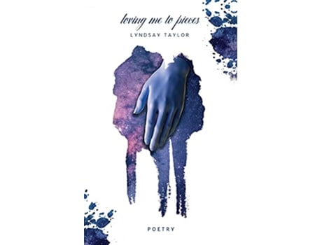 Livro Loving Me To Pieces de Lyndsay Taylor (Inglês)