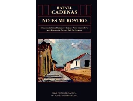 Livro No Es Mi Rostro.Xxvii Premio Reina Sofia De Poesia Iberoame de Rafael Cadenas (Espanhol)