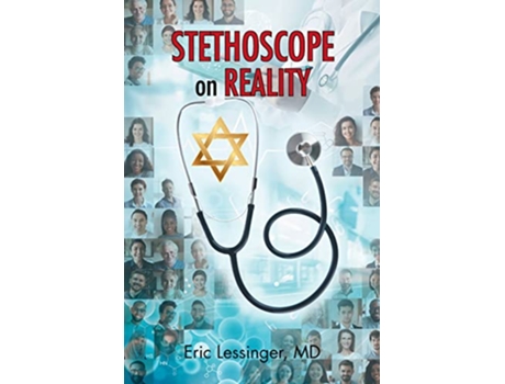 Livro Stethoscope on Reality de Eric Lessinger Md (Inglês)