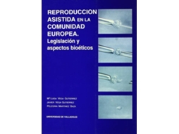 Livro Reproducción Asistida. Aspectos Bioéticos Y Médico-Legales de Mª Luisa Vega Gutierrez (Espanhol)