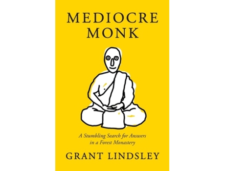 Livro Mediocre Monk de Grant Lindsley (Inglês)