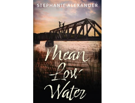 Livro Mean Low Water de Stephanie Alexander (Inglês)