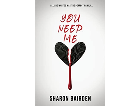 Livro You Need Me de Sharon Bairden (Inglês)