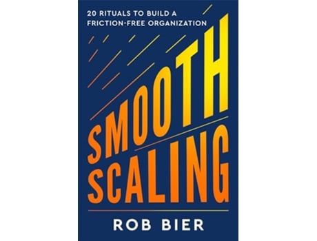 Livro Smooth Scaling de Rob Bier (Inglês - Capa Dura)