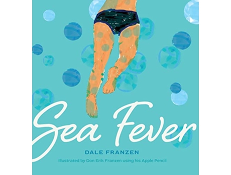 Livro Sea Fever de Dale Franzen (Inglês - Capa Dura)