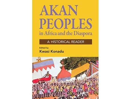 Livro Akan People in Africa and the Diaspora de Kwasi Konadu (Inglês)