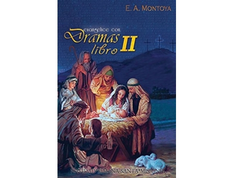 Livro Evangelice Con Dramas - Libro Ii De Eliud A Montoya (espanhol)