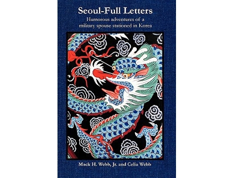 Livro SeoulFull Letters de Mack H Jr Webb Celia Webb (Inglês)