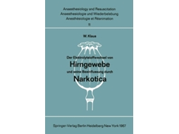Livro Der Elektrolytstoffwechsel Von Hirngewebe Und Seine Beeinflussung Durch Narkotica De W Klaus (alemão)