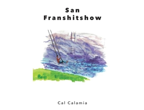 Livro San Franshitshow de Cal Calamia (Inglês)