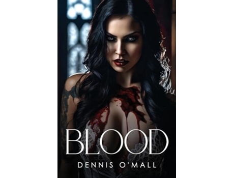 Livro Blood de Dennis O'Mall (Inglês)