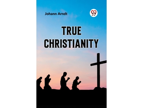Livro True Christianity de Johann Arndt (Inglês)
