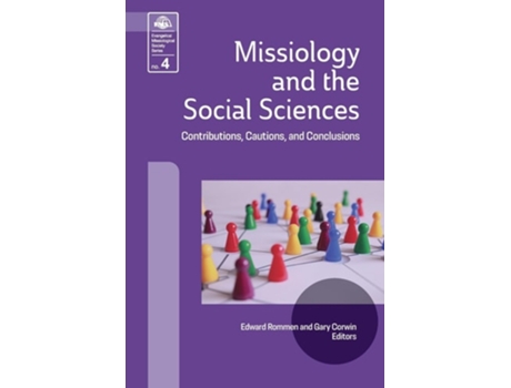 Livro Missiology and the Social Sciences Contributions, Cautions and Conclusions de Edward Rommen e Gary Corwin (Inglês)