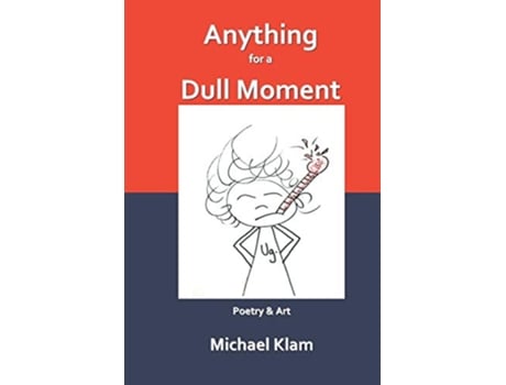 Livro Anything for a Dull Moment de Michael Klam (Inglês)